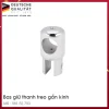 Bas Giữ Thanh Treo Gắn Kính Hafele 981.52.793